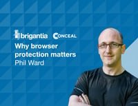Conceal Why browser protection matters