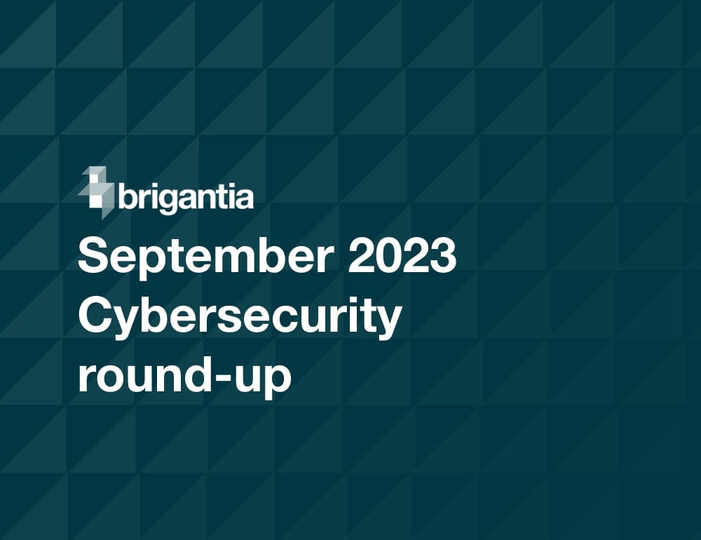 Brigantia: September Cybersecurity round-up